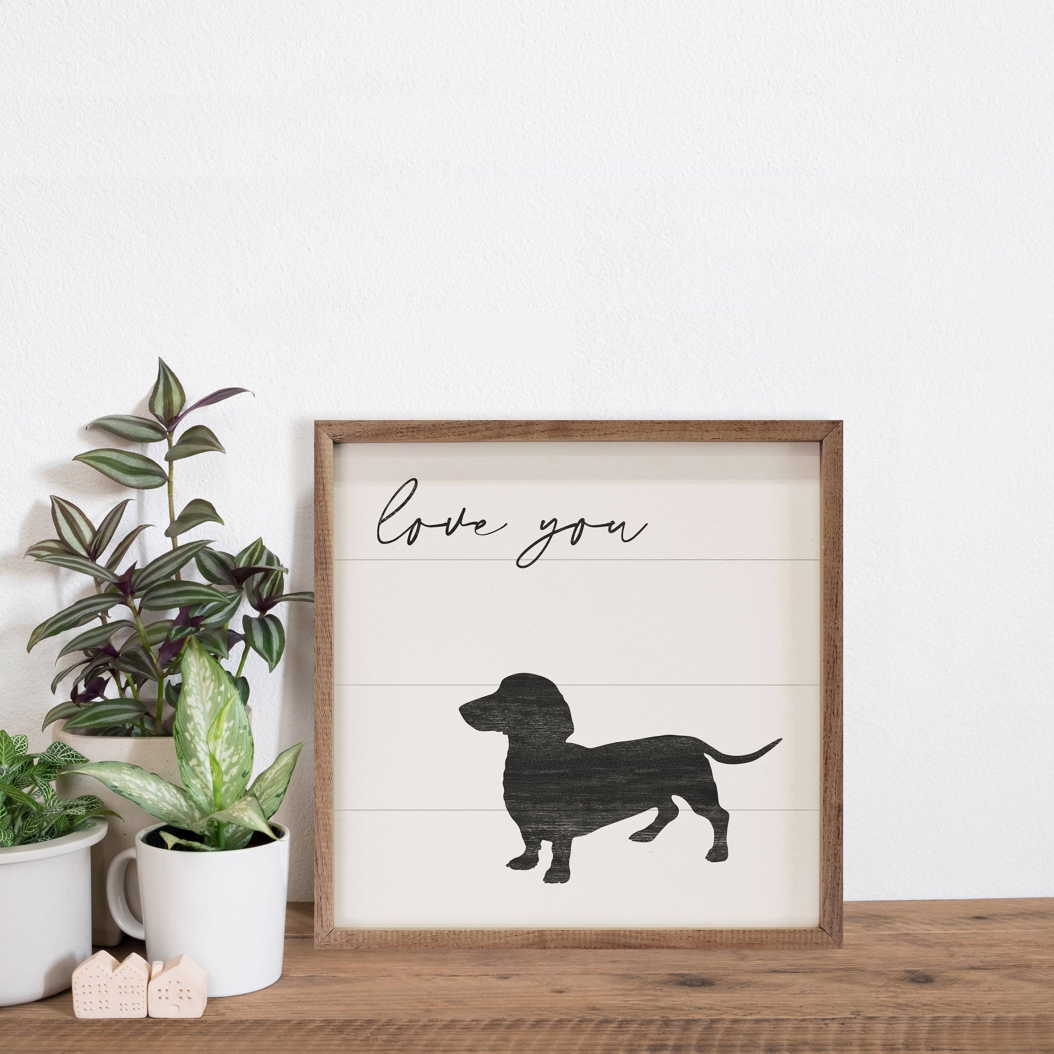 Love You Dachshund — Framed Wall Art, 4x4