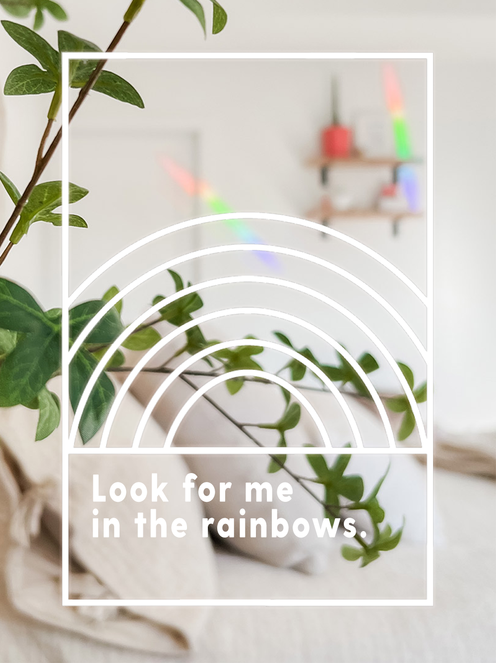 Look For Me In The Rainbows Suncatcher™ Sticker