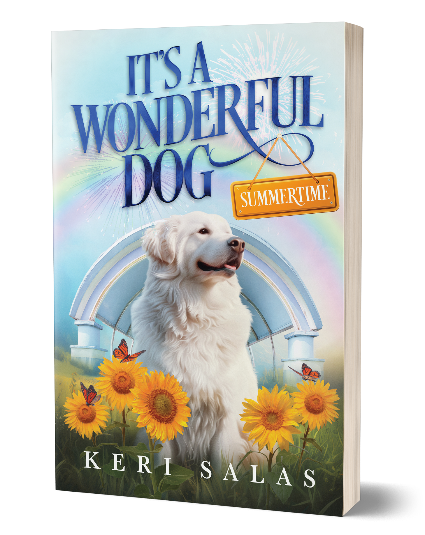 It's a Wonderful Dog: Summertime — Book Three in the Series (Paperback)