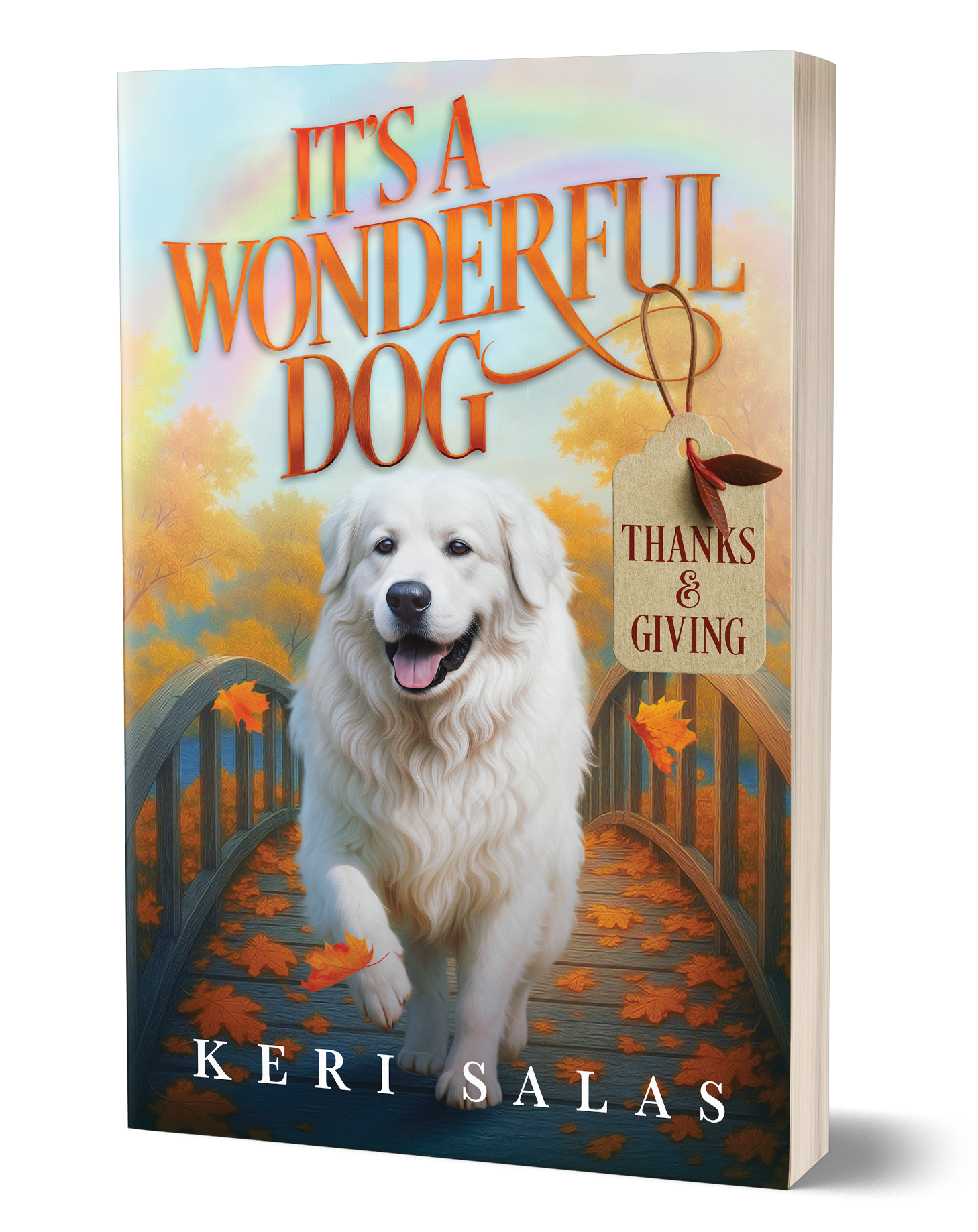 It's a Wonderful Dog: Thanks & Giving — Book Four in the Series (Paperback)